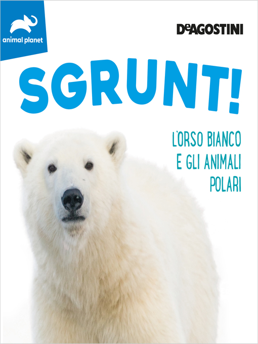 Title details for SGRUNT! by ANIMAL PLANET - Available